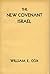 THE NEW COVENANT ISRAEL: Th...