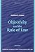 Objectivity and the Rule of Law (Cambridge Introductions to Philosophy and Law) by Kramer, Matthew (2007) Paperback