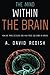 The Mind within the Brain: How We Make Decisions and How those Decisions Go Wrong by A. David Redish (2015-07-01)