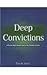 Deep Convictions Work Book Paperback June 1, 1992