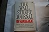 The Wall Street Journal on Management: The Best of the Manager's Journal