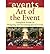 Art of the Event: Complete Guide to Designing and Decorating Special Events (Wiley Event Management) (Hardback) - Common