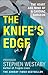 NEW-The Knife’s Edge