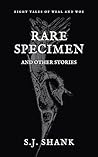 Rare Specimen and Other Stories