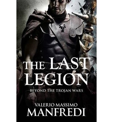 [(The Last Legion)] [ By (author) Valerio Massimo Manfredi ] [September, 2014]