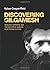 Discovering Gilgamesh: Geology, narrative and the historical sublime in Victorian culture by Vybarr Cregan-Reid (2013-10-31)