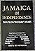 Jamaica in Independence: Essays on the Early Years