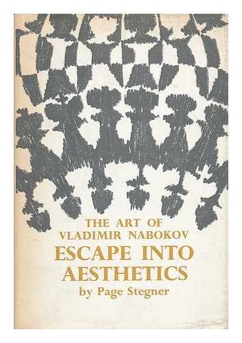 Escape into Aesthetics: The Art of Vladimir Nabokov