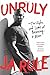 Unruly: The Highs and Lows of Becoming a Man by Ja Rule (23-Apr-2015) Paperback