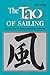 The Tao of Sailing: A Bamboo Way of Life by Ray Grigg (1990-07-19)