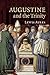 Augustine and the Trinity by Professor Lewis Ayres (2010-12-13)