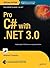Pro C# with .NET 3.0, Special Edition (Expert's Voice in .NET) by Andrew Troelsen (2007-02-05)