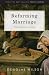 Reforming Marriage by Douglas Wilson Reforming Marriage by Douglas Wilson