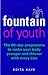The Fountain of Youth: The ...