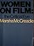 Women on Film by Marsha McCreadie