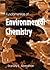 Fundamentals of Environmental Chemistry by Stanley E. Manahan (1993-05-25)