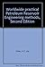 Worldwide Practical Petroleum Reservoir Engineering Methods 2nd edition by H. C. Slider (1993) Paperback
