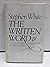 The Written Word: And Associated Digressions Concerned With the Writer As Craftsman