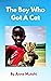 The Boy Who Got A Cat (Leshan and the Big Cat Book 1)