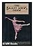 The Ballet Goer's Guide
