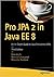 PRO JPA 2 IN JAVA EE 8: AN IN-DEPTH GUIDE TO JAVA PERSISTENCE APIS [Paperback] Keith