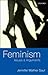 Feminism: Issues & Arguments by Jennifer Mather Saul(2014-04-01)