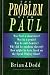 Brian J Dodd 1st edit/1 print The Problem With Paul 1996 [Paperback] Dodd, Brian J [Paperback] Dodd, Brian J