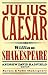 Julius Caesar (Barnes & Noble Shakespeare) by David Kastan (Introduction) by William Shakespeare (2007-08-01)