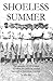 Shoeless Summer by John Bell (2001-06-03)