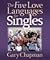 The Five Love Languages for Singles by Gary Chapman