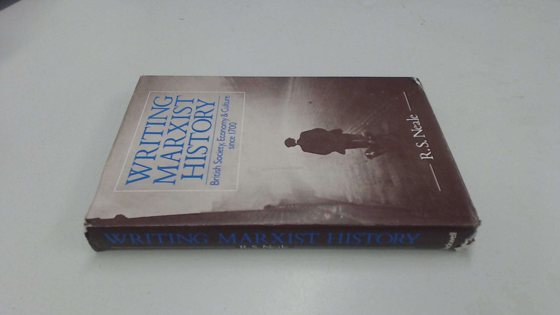 Writing Marxist History: British Society, Economy, and Culture Since 1700 (Paperback)