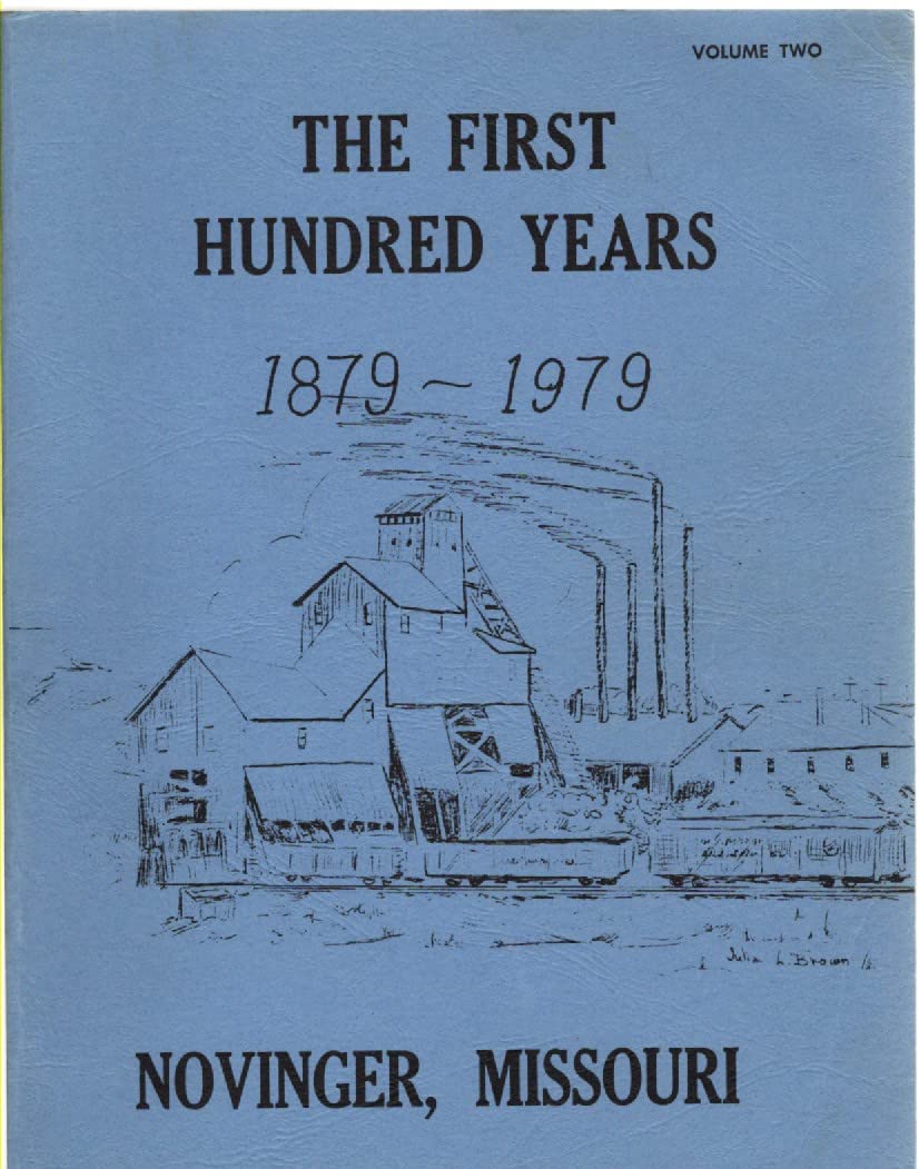 The First One Hundred Years 1879-1979 Novinger, Missouri Volume Two (Paperback)