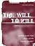 The Will to Kill