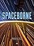 Spaceborne by Donald Pettit (2016-10-01)