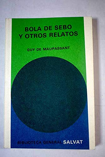 Bola de sebo y otros relatos