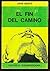 El Fin Del Camino [The End of the Road]