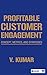 Profitable Customer Engagement: Concept, Metrics and Strategies by V. Kumar (2014-01-15)