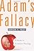 Adam's Fallacy: A Guide to Economic Theology by Duncan K. Foley (2008-04-30)