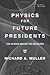 Physics for Future Presiden...