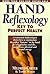 Hand Reflexology: Key to Pe...