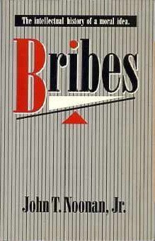Bribes: The Intellectual History of a Moral Idea (Paperback)