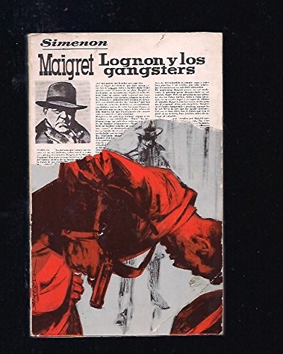 Maigret, Lognon y los gángsters
