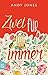 Zwei f??r immer: Roman by A...