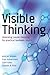 Visible Thinking: Unlocking Causal Mapping for Practical Business Results by John M. Bryson (2004-07-23)