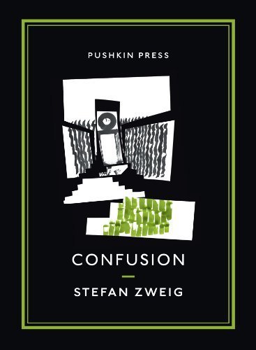 Confusion (Pushkin Collection) by Stefan Zweig, Anthea Bell (translator) (2006) Perfect Paperback