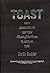 Toast: How a Leading Retailer Went From Toast of the Town to Just Plain Toast