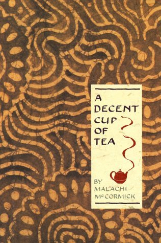 A Decent Cup Of Tea by Malachi McCormick (1991-11-26)