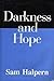 Darkness and Hope by Halpern, Sam (1999) Hardcover