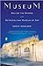 Museum: Behind the Scenes at the Metropolitan Museum of Art by Danziger, Danny (2008) Paperback