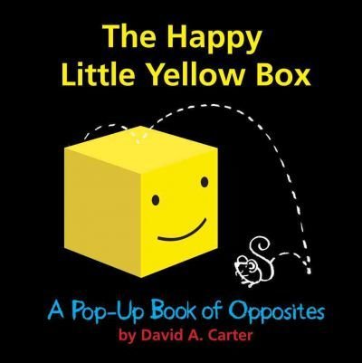 The Happy Little Yellow Box : A Pop-Up Book of Opposites(Hardback) - 2012 Edition